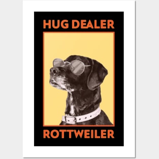 Hug Dealer Rottweiler Posters and Art